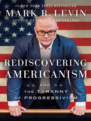 cover image of Rediscovering Americanism: and the Tyranny of Progressivism